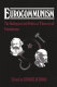 Eurocommunism, the ideological and political-theoretical foundations /