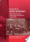 In search of social democracy : responses to crisis and modernisation /