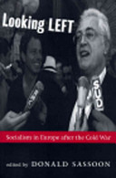 Looking left : European socialism after the Cold War /