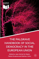 The Palgrave handbook of social democracy in the European Union /