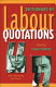 Dictionary of Labour quotations /