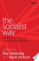 The socialist way : social democracy in contemporary Britain /