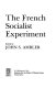 The French Socialist experiment /