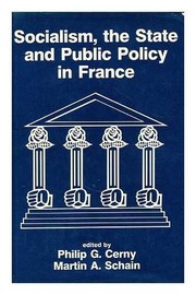 Socialism, the state and public policy in France /