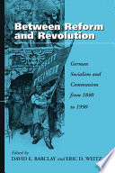 Between reform and revolution : German socialism and communism from 1840 to 1990 /