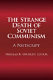 The strange death of Soviet communism : a postscript /