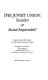 The Soviet Union : socialist or social-imperialist? : essays toward the debate on the nature of Soviet society /