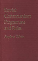 Soviet communism : programme and rules /