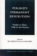 Poland's permanent revolution : people vs. elites, 1956 to the present /