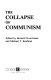 The Collapse of communism /