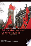 British Marxism and cultural studies : essays on a living tradition /