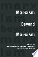 Marxism beyond Marxism /