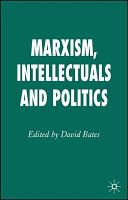 Marxism, intellectuals and politics /