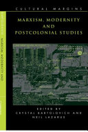 Marxism, modernity, and postcolonial studies /