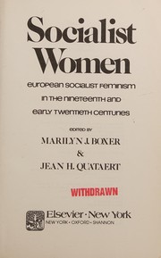 Socialist women : European socialist feminism in the nineteenth and early twentieth centuries /