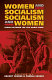 Women and socialism, socialism and women : Europe between the two World Wars /