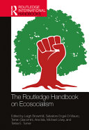 The Routledge handbook on ecosocialism /