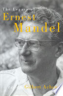 The legacy of Ernest Mandel /