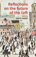 Reflections on the future of the Left /