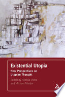 Existential utopia : new perspectives on utopian thought /