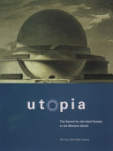 Utopia : the search for the ideal society in the western world /