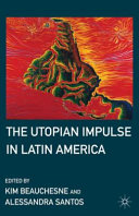 The utopian impulse in Latin America /