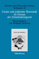 Utopie und politische Herrschaft im Europa der Zwischenkriegszeit /