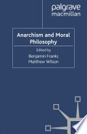 Anarchism and Moral Philosophy /