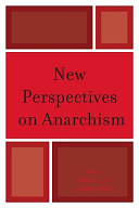 New perspectives on anarchism /