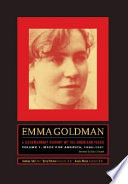 Emma Goldman : a documentary history of the American years /