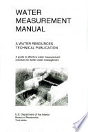 Water measurement manual : a guide to effective water measurement practices for better water management /