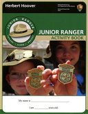 Herbert Hoover National Historic Site, Iowa  : Junior Ranger activity book.