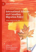 International Affairs and Canadian Migration Policy /