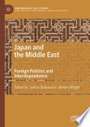 Japan and the Middle East : Foreign Policies and Interdependence /