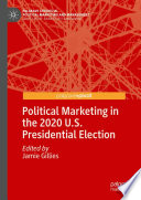 Political Marketing in the 2020 U.S. Presidential Election /