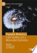 Populist Rhetorics : Case Studies and a Minimalist Definition /