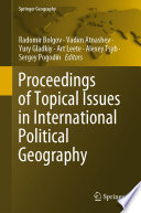 Proceedings of Topical Issues in International Political Geography /