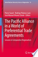 The Pacific Alliance in a World of Preferential Trade Agreements : Lessons in Comparative Regionalism /