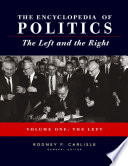 Encyclopedia of politics : the left and the right /