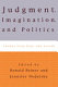 Judgment, imagination, and politics : themes from Kant and Arendt /