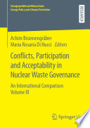 Conflicts, Participation and Acceptability in Nuclear Waste Governance : An International Comparison Volume III /