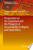 Perspectives on the Legislature and the Prospects of Accountability in Nigeria and South Africa /