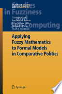 Applying fuzzy mathematics to formal models in comparative politics /