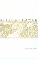 Rites of power : symbolism, ritual, and politics since the Middle Ages /