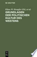 Grundlagen der politischen Kultur des Westens : Ringvorlesung an der Freien Universität Berlin im Sommersemester 1986 /