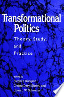 Transformational politics : theory, study, and practice /