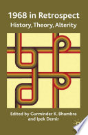 1968 in Retrospect : History, Theory, Alterity /