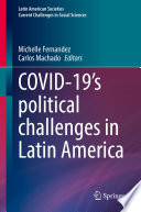 COVID-19's political challenges in Latin America /