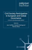 Civil Society Participation in European and Global Governance : A Cure for the Democratic Deficit? /