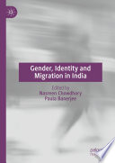 Gender, Identity and Migration in India /